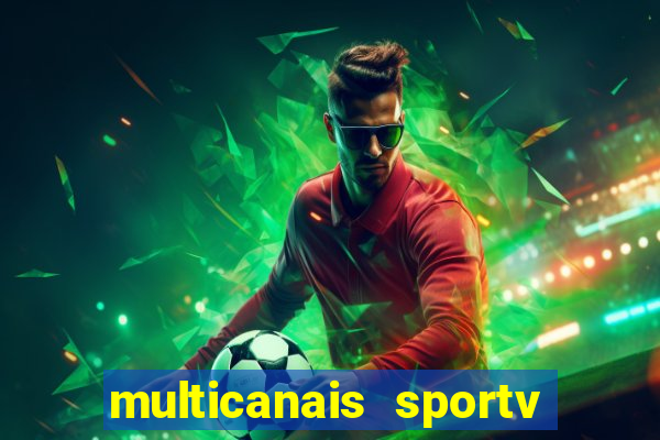 multicanais sportv 2 ao vivo